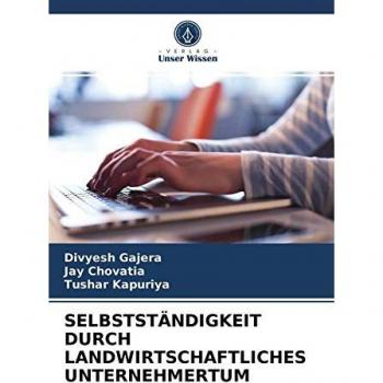 SELBSTSTÄNDIGKEIT DURCH LANDWIRTSCHAFTLICHES UNTERNEHMERTUM