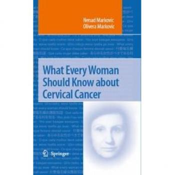 What Every Woman Should Know about Cervical Cancer