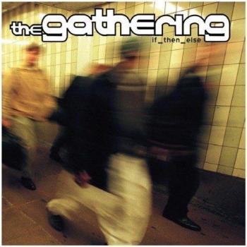 The Gathering If Then Else