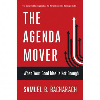 The Agenda Mover by Samuel B. Bacharach