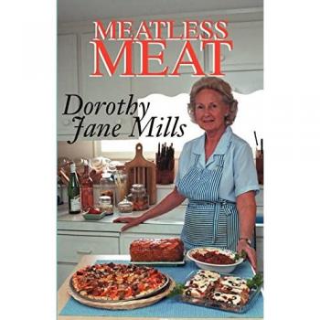 Mills, Dorothy Jane: Meatless Meat