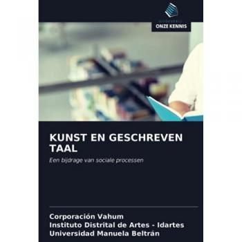 KUNST EN GESCHREVEN TAAL: Een bijdrage van sociale processen