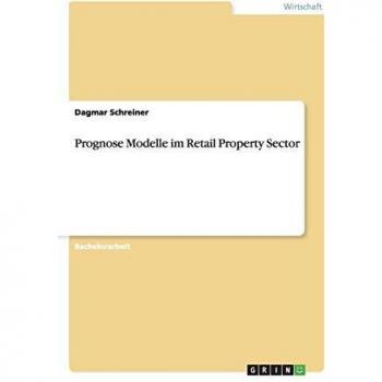 Prognose Modelle im Retail Property Sector