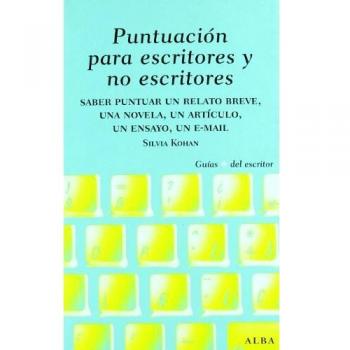 Puntuación para escritores y no escritores (Tapa blanda).