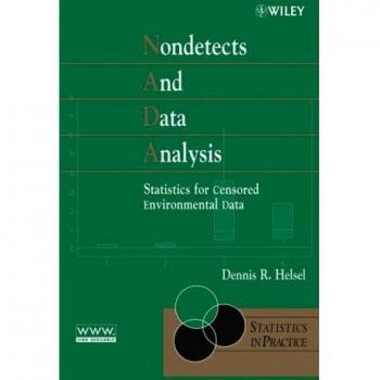 Nondetects and Data Analysis: Statistics for Censored Environmental Data
