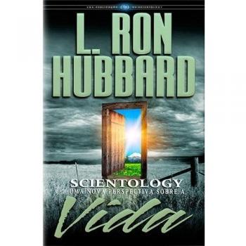 Scientology: Uma Nova Perspetiva Sobre A Vida