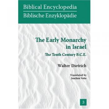 The Early Monarchy in Israel, Biblical Encyclopedia