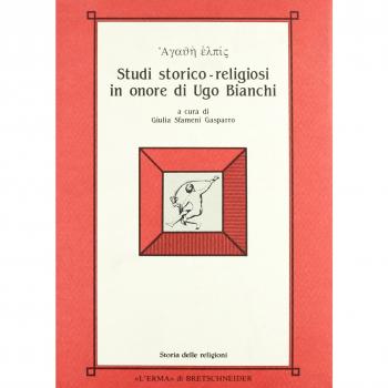 Agathé elpìs. Studi storico-religiosi in onore di Ugo Bianchi