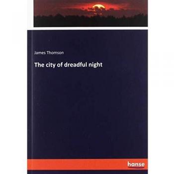 The city of dreadful night