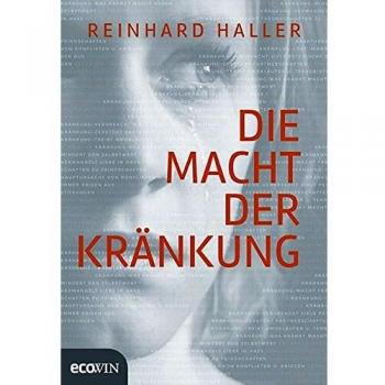 Die Macht der Kränkung