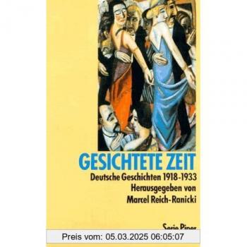 Marcel Reich-Ranicki Gesichtete Zeit. Deutsche Geschichten 1918
