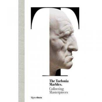 The Torlonia marbles. Collecting masterpieces