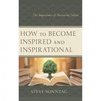 How to Become Inspired and Inspirational