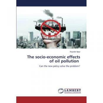 Ajayi, Kayode: The socio-economic effects of oil pollution