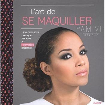 L'art de se maquiller par Amivi makeup