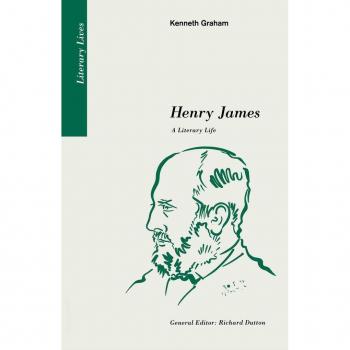 Henry James: A Literary Life