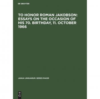 To honor Roman Jakobson : essays on the occasion of his 70. birthday 11. October 1966