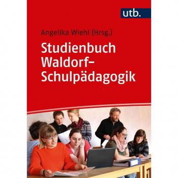 UTB Studienbuch Waldorf-Schulpädagogik