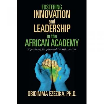 Fostering Innovation and Leadership in the African Academy