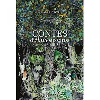 Contes d'auvergne d'aujourd'hui pour demain