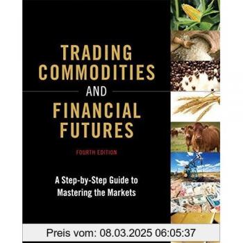 Trading Commodities and Financial Futures by George Kleinman