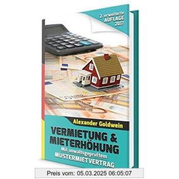 Vermietung & Mieterhöhung | Alexander Goldwein | Buch