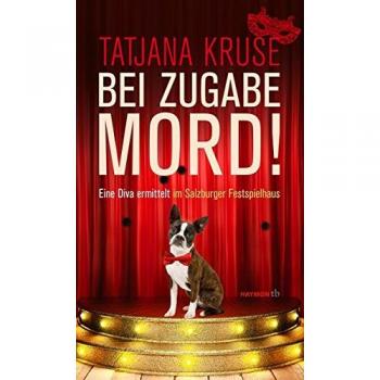 Kruse, Tatjana: Bei Zugabe Mord!