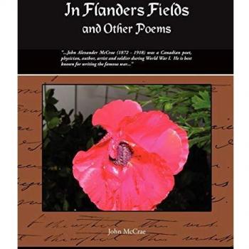 In Flanders Fields and Other Poems