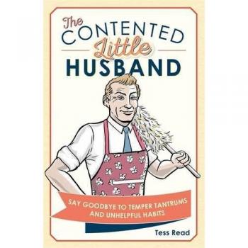 The Contented Little Husband: Say Goo... By Read, Tess, Hardcover,New