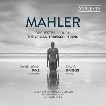 Mahler’s Symphonic Songs on Organ