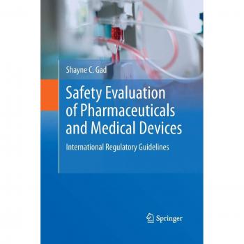 Safety Evaluation of Pharmaceuticals and Medical Devices: International Regulatory Guidelines