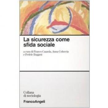 La sicurezza come sfida sociale