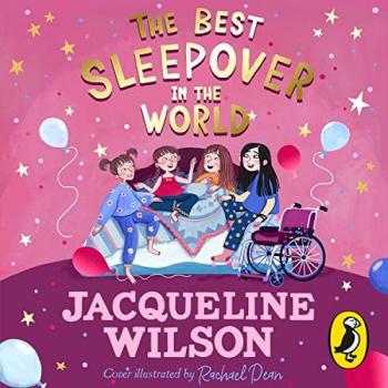 The Best Sleepover in the World by Jacqueline Wilson