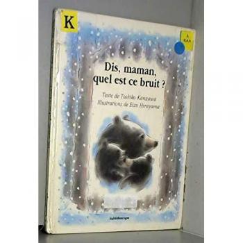dis maman quel est ce bruit