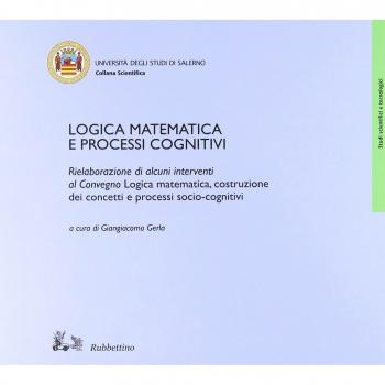 Logica matematica e processi cognitivi