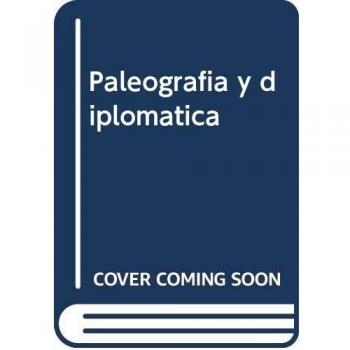 Paleografía y diplomática