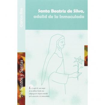 Santa beatriz de silva, adalid de la inmaculada
