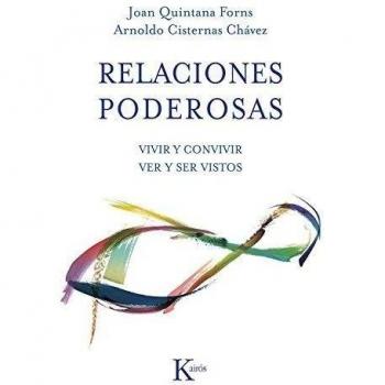 Relaciones poderosas: Vivir y convivir. Ver y ser vistos (Tapa blanda).