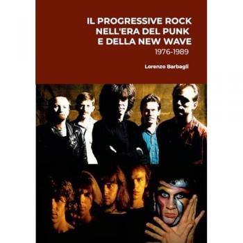 Il Progressive Rock nell'Era del Punk e della New Wave 1976-1989