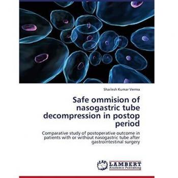 Safe ommision of nasogastric tube decompression in postop period: Comparative study of postoperative outcome in patients with or without nasogastric tube after gastrointestinal surgery