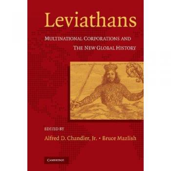 Leviathans: Multinational Corporations and the New Global History
