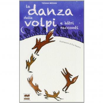 La danza delle volpi e altri racconti