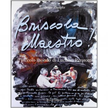 Briscola maestro! Il piccolo mondo di Luciano Pavarotti. Ediz. italiana e inglese