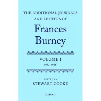 The Additional Journals and Letters of Frances Burney by Edited by Stewart Cooke Hardcover Book