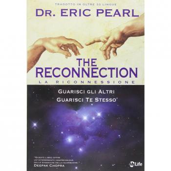 The reconnection. Guarisci gli altri guarisci te stesso