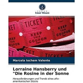 Lorraine Hansberry und Die Rosine in der Sonne