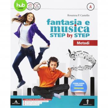 Fantasia e musica step by step. Per la Scuola media. Con e-book. Con espansione online. Con 3 DVD-ROM. Con Libro: Sestino. Metodo-Generi-Storia