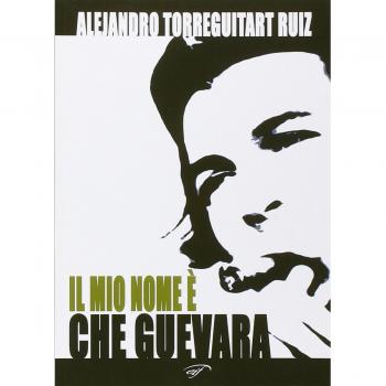 Il mio nome è Che Guevara