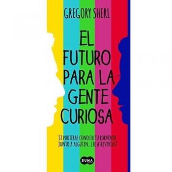 EL FUTURO PARA LA GENTE CURIOSA
