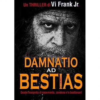 Frank Jr., Vivienno: Damnatio ad Bestias